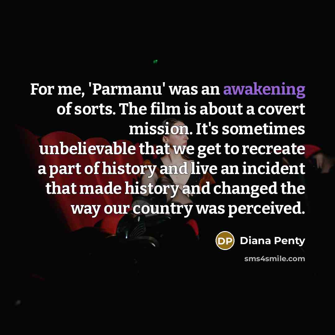 “For me, 'Parmanu' was an awakening of sorts. The film…” quote by Diana Penty