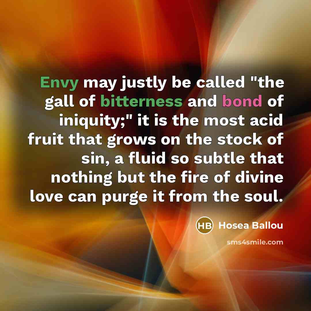 “Envy may justly be called "the gall of bitterness and…” quote by Hosea Ballou