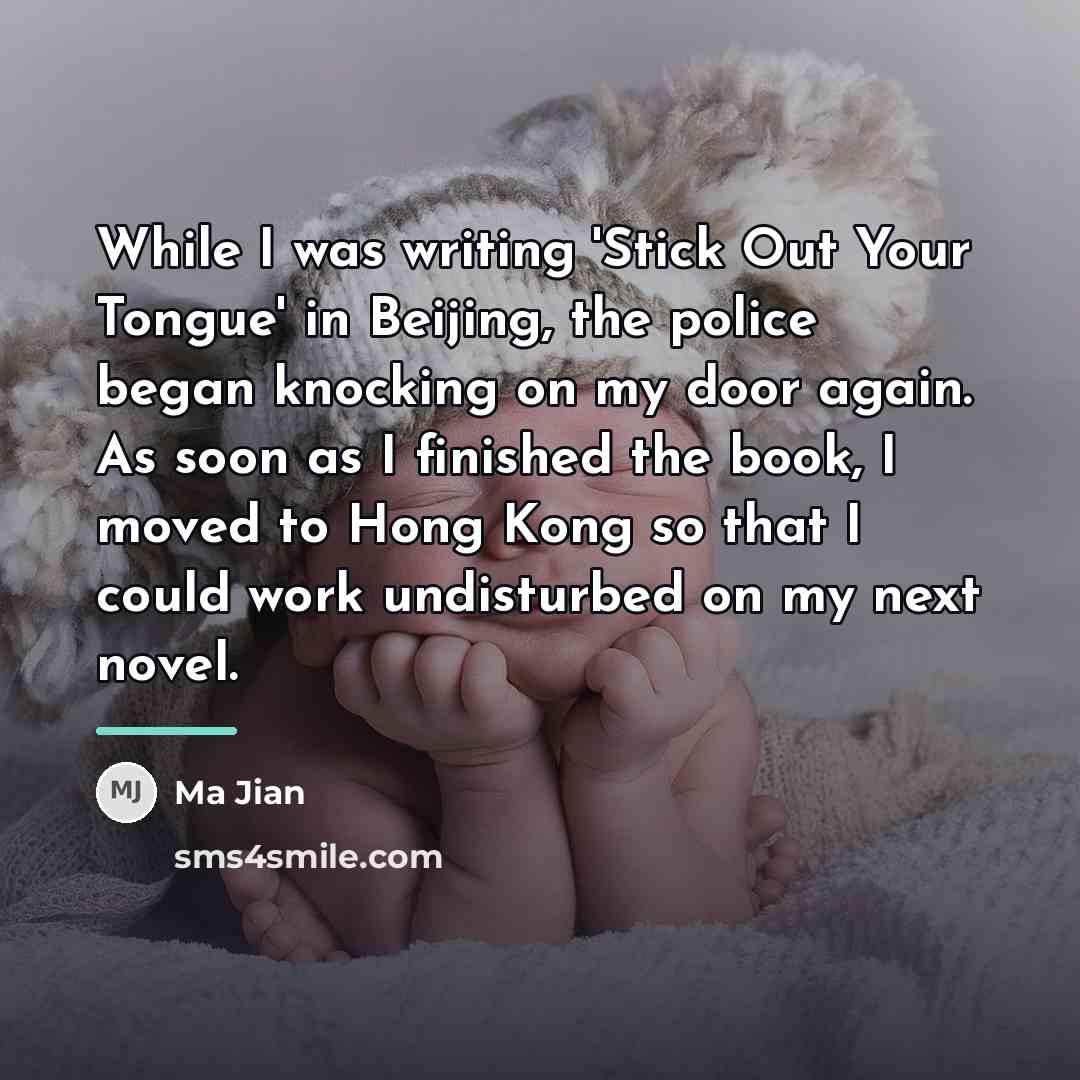 “While I was writing 'Stick Out Your Tongue' in Beijing,…” quote by Ma Jian
