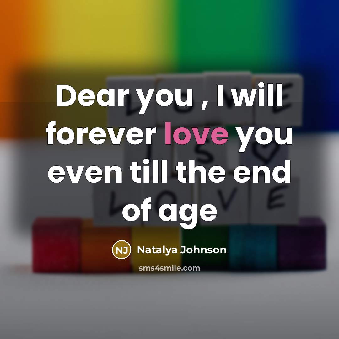 “Dear you , I will forever love you even till…” quote by Natalya Johnson