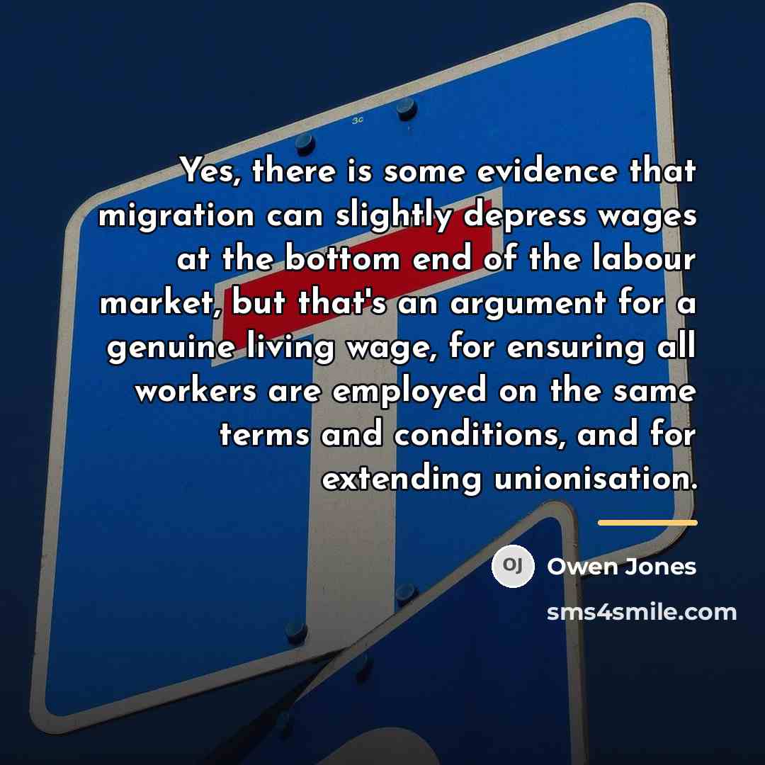 “Yes, there is some evidence that migration can slightly depress…” quote by Owen Jones