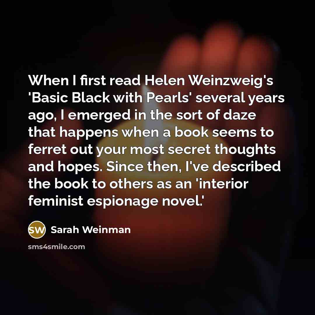 “When I first read Helen Weinzweig's 'Basic Black with Pearls'…” quote by Sarah Weinman