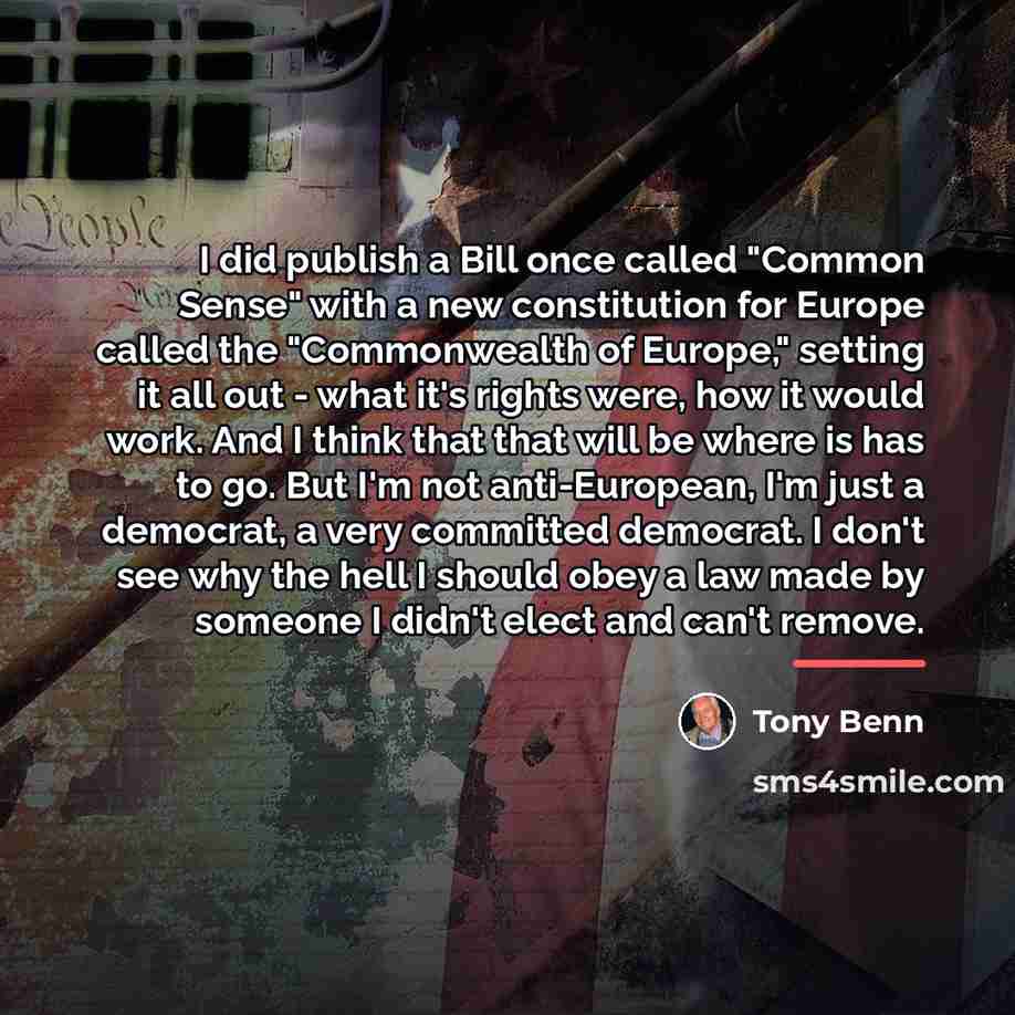 “I did publish a Bill once called "Common Sense" with…” quote by Tony Benn