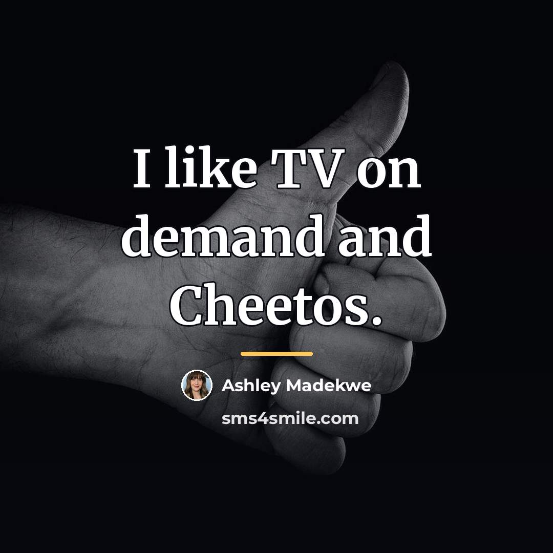 “I like TV on demand and Cheetos.…” quote by Ashley Madekwe