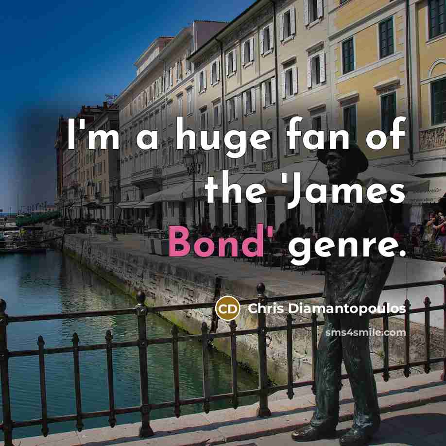 “I'm a huge fan of the 'James Bond' genre.…” quote by Chris Diamantopoulos