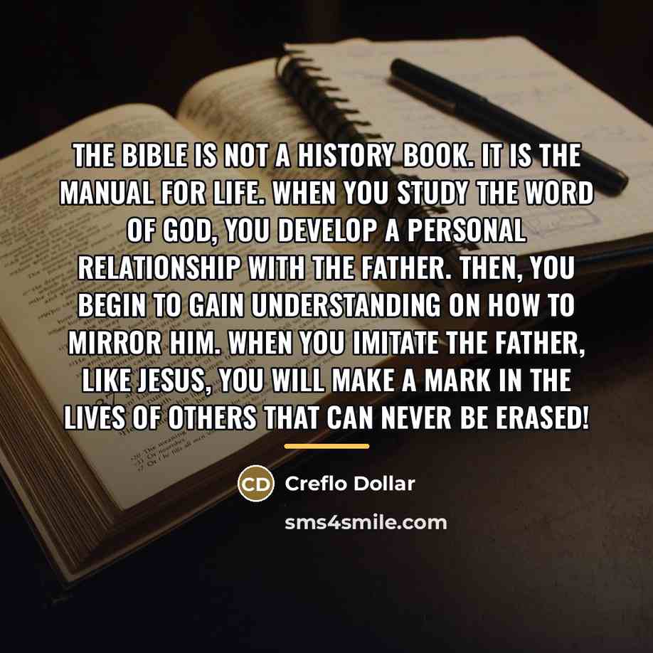 “The Bible is not a history book. It is the…” quote by Creflo Dollar