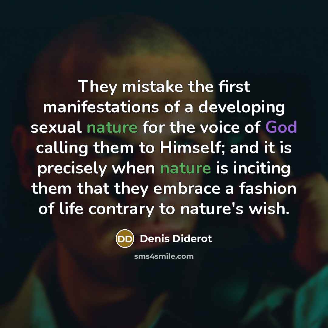 “They mistake the first manifestations of a developing sexual nature…” quote by Denis Diderot