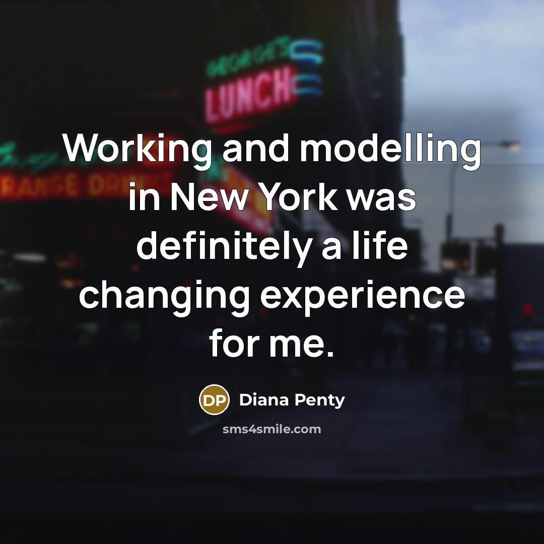 “Working and modelling in New York was definitely a life…” quote by Diana Penty