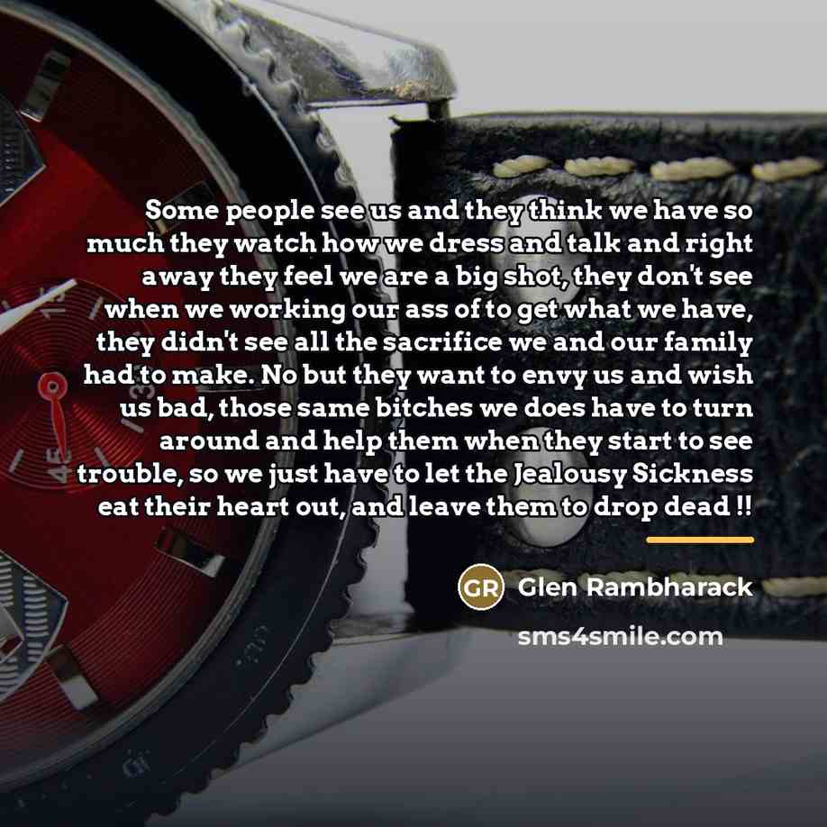 “Some people see us and they think we have so…” quote by Glen Rambharack