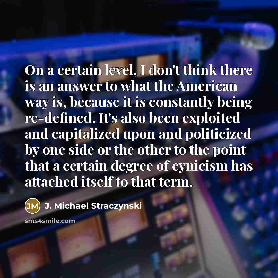 “On a certain level, I don't think there is an…” quote by J. Michael Straczynski