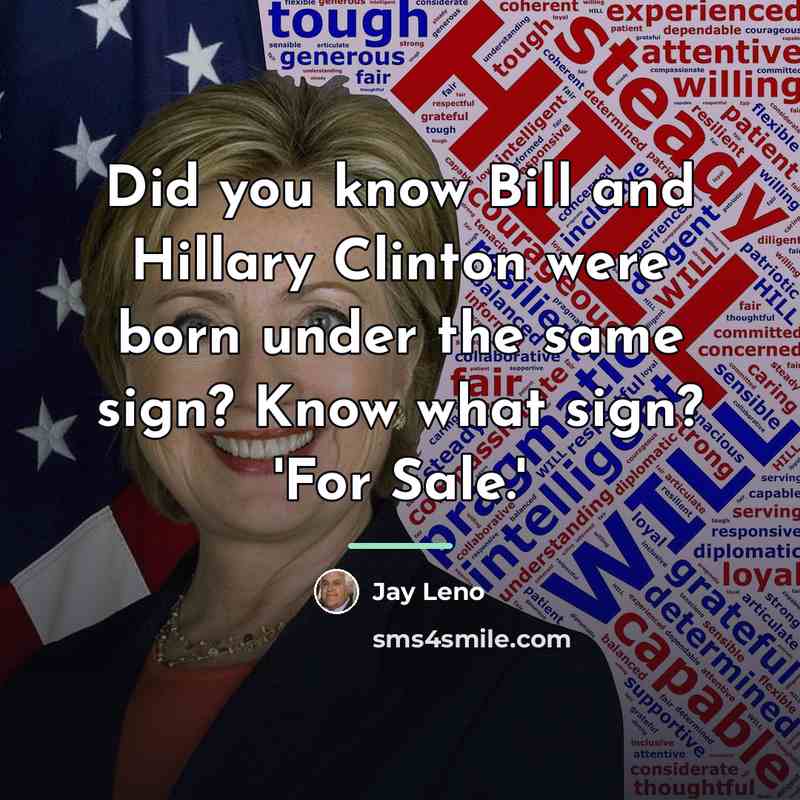 “Did you know Bill and Hillary Clinton were born under…” quote by Jay Leno