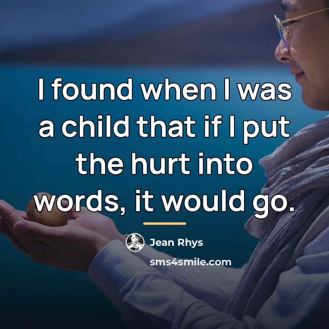 “I found when I was a child that if I…” quote by Jean Rhys