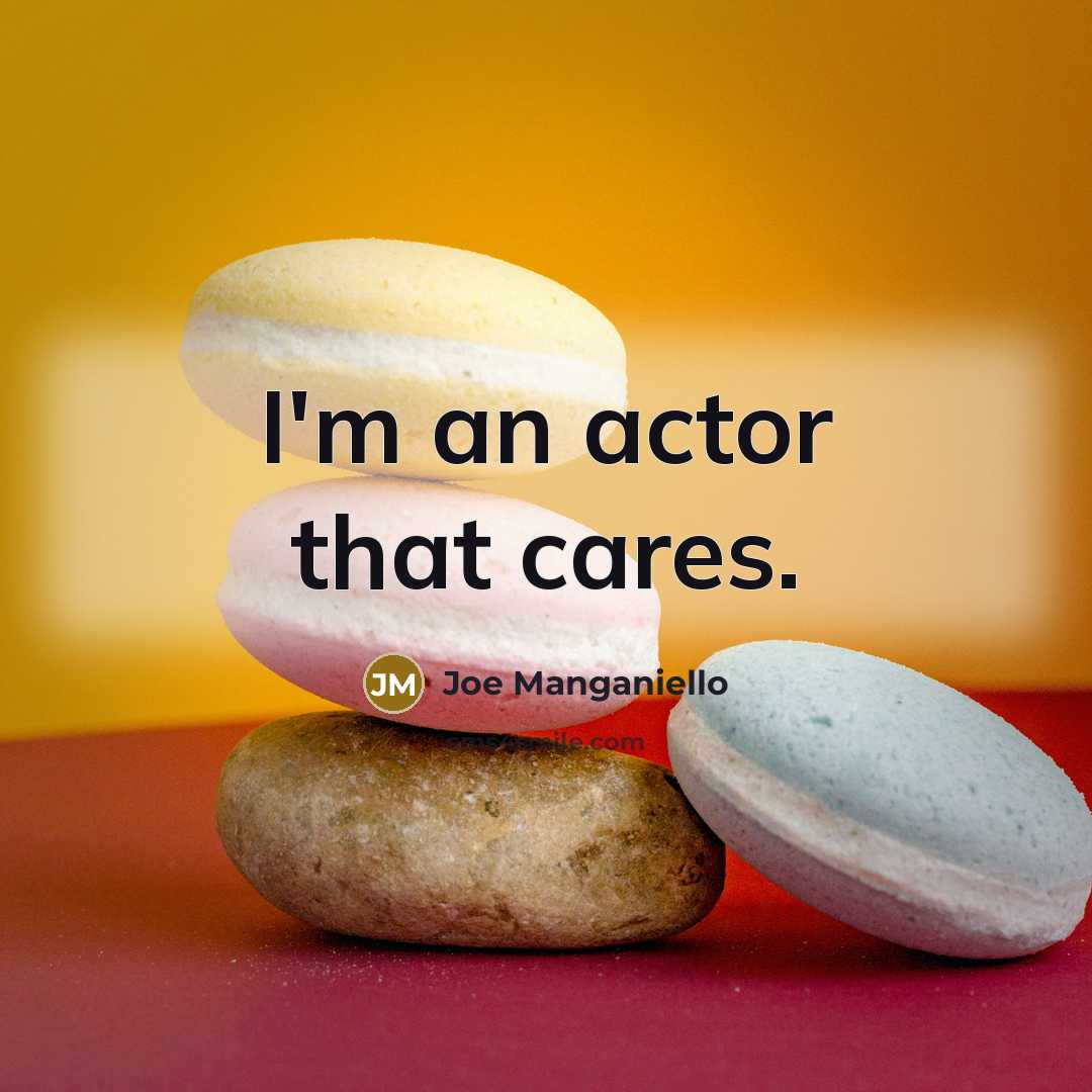 “I'm an actor that cares.…” quote by Joe Manganiello