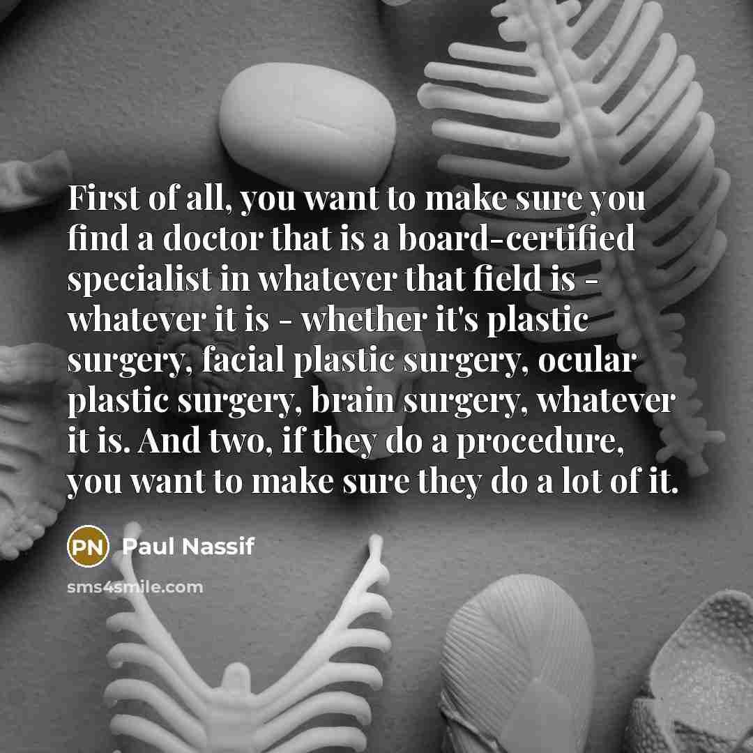 “First of all, you want to make sure you find…” quote by Paul Nassif