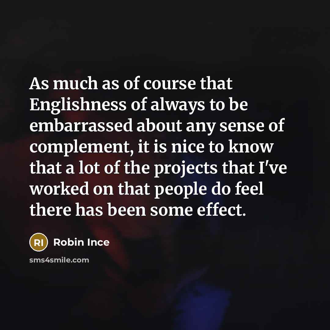 “As much as of course that Englishness of always to…” quote by Robin Ince