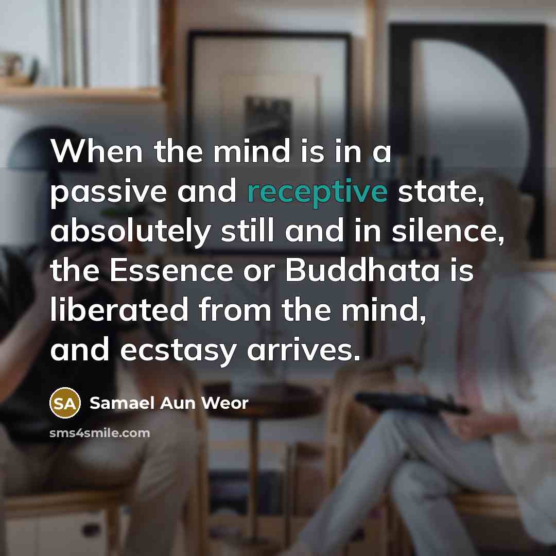 “When the mind is in a passive and receptive state,…” quote by Samael Aun Weor
