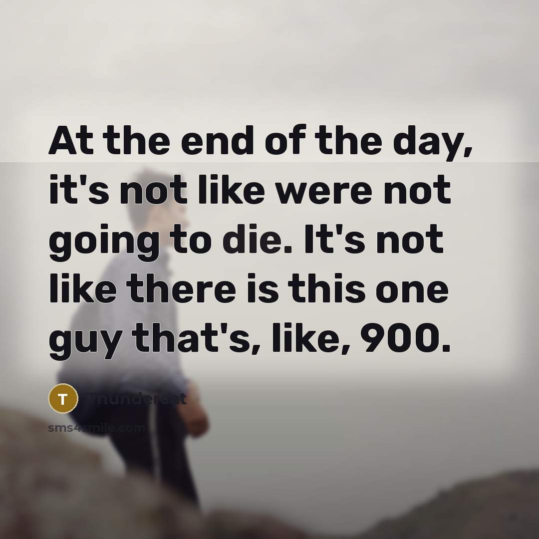 “At the end of the day, it's not like were…” quote by Thundercat