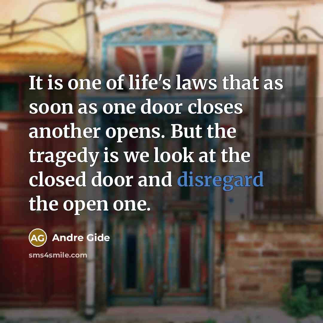 “It is one of life's laws that as soon as…” quote by Andre Gide