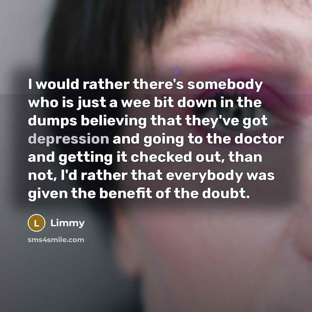 “I would rather there's somebody who is just a wee…” quote by Limmy