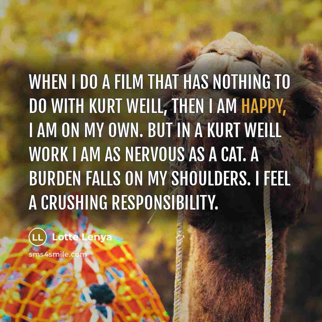 “When I do a film that has nothing to do…” quote by Lotte Lenya