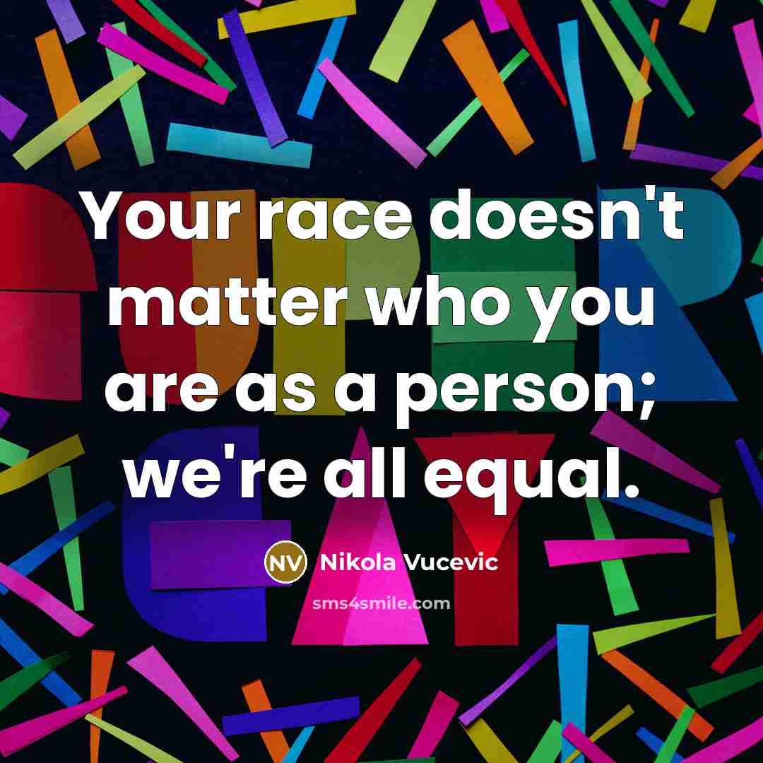 “Your race doesn't matter who you are as a person;…” quote by Nikola Vucevic