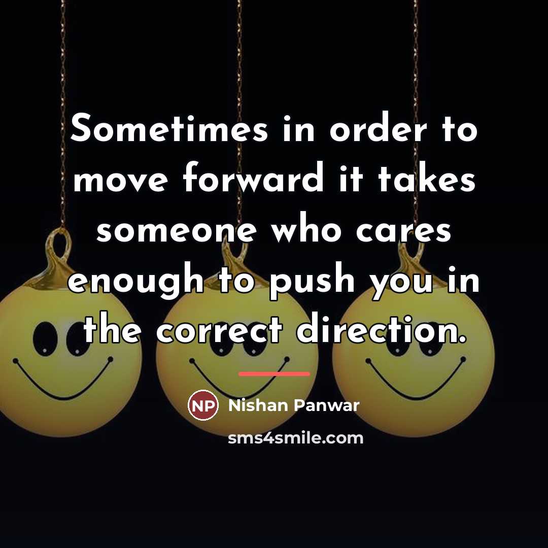 “Sometimes in order to move forward it takes someone who…” quote by Nishan Panwar