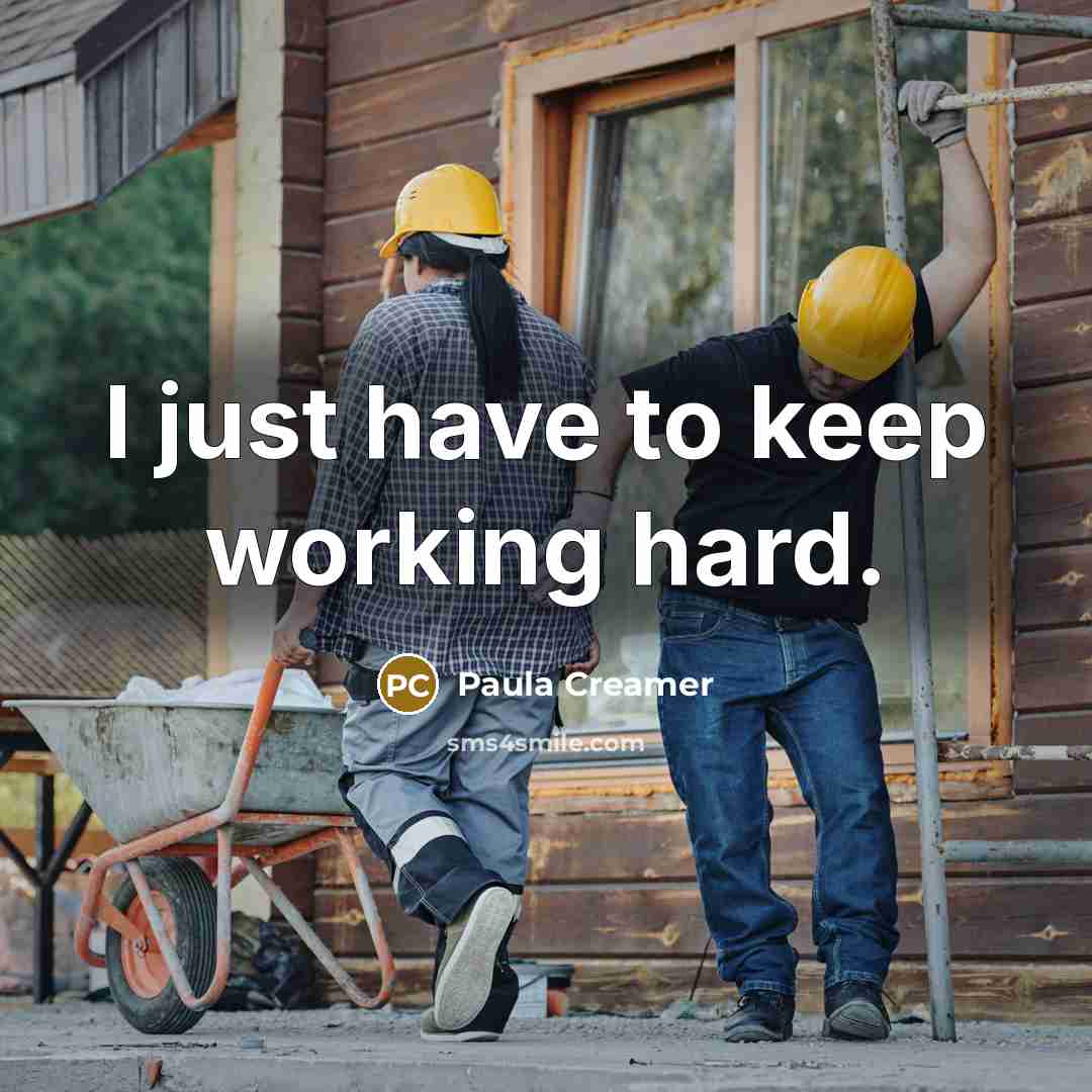 “I just have to keep working hard.…” quote by Paula Creamer