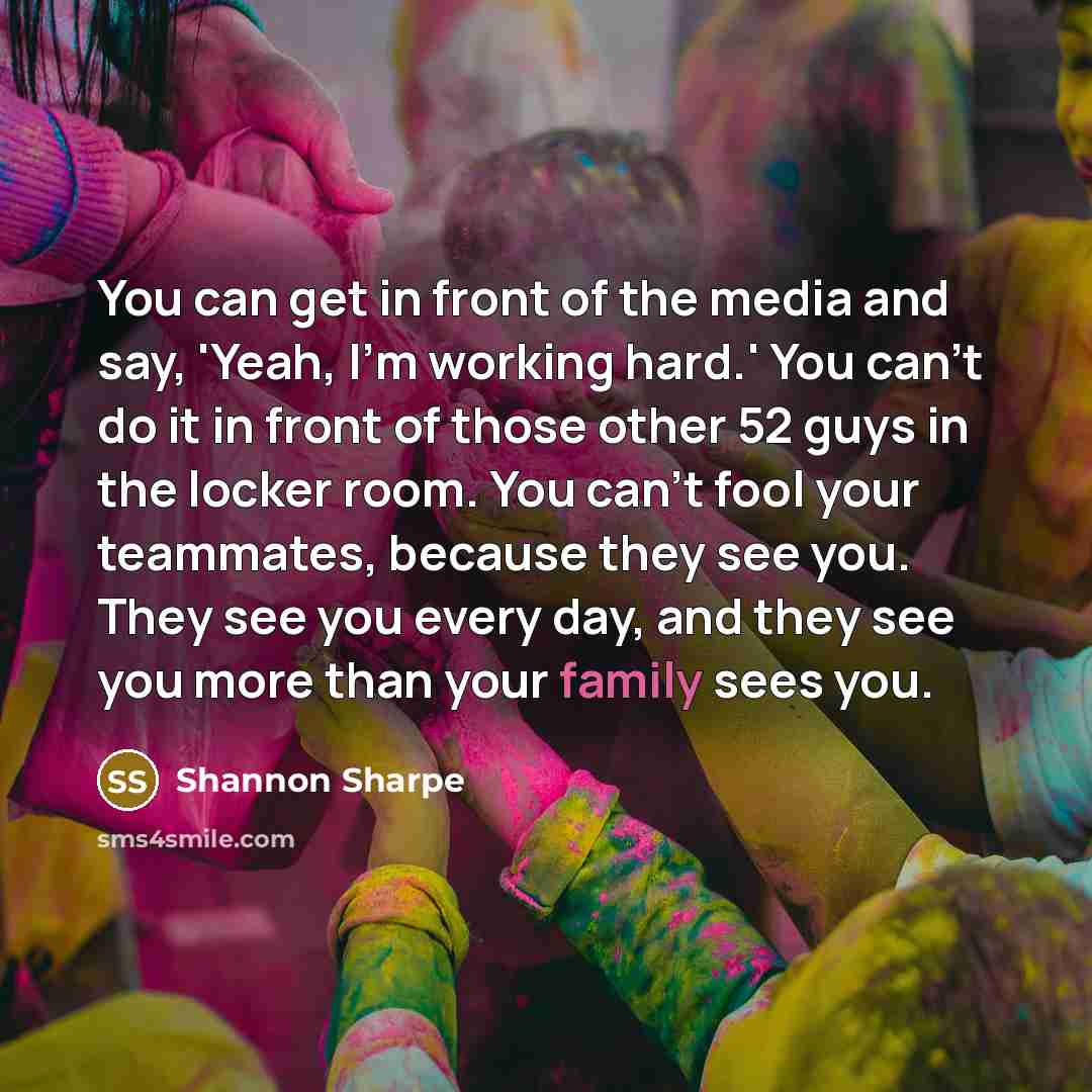 “You can get in front of the media and say,…” quote by Shannon Sharpe