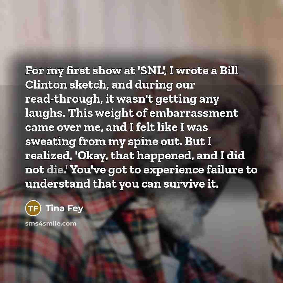 “For my first show at 'SNL', I wrote a Bill…” quote by Tina Fey