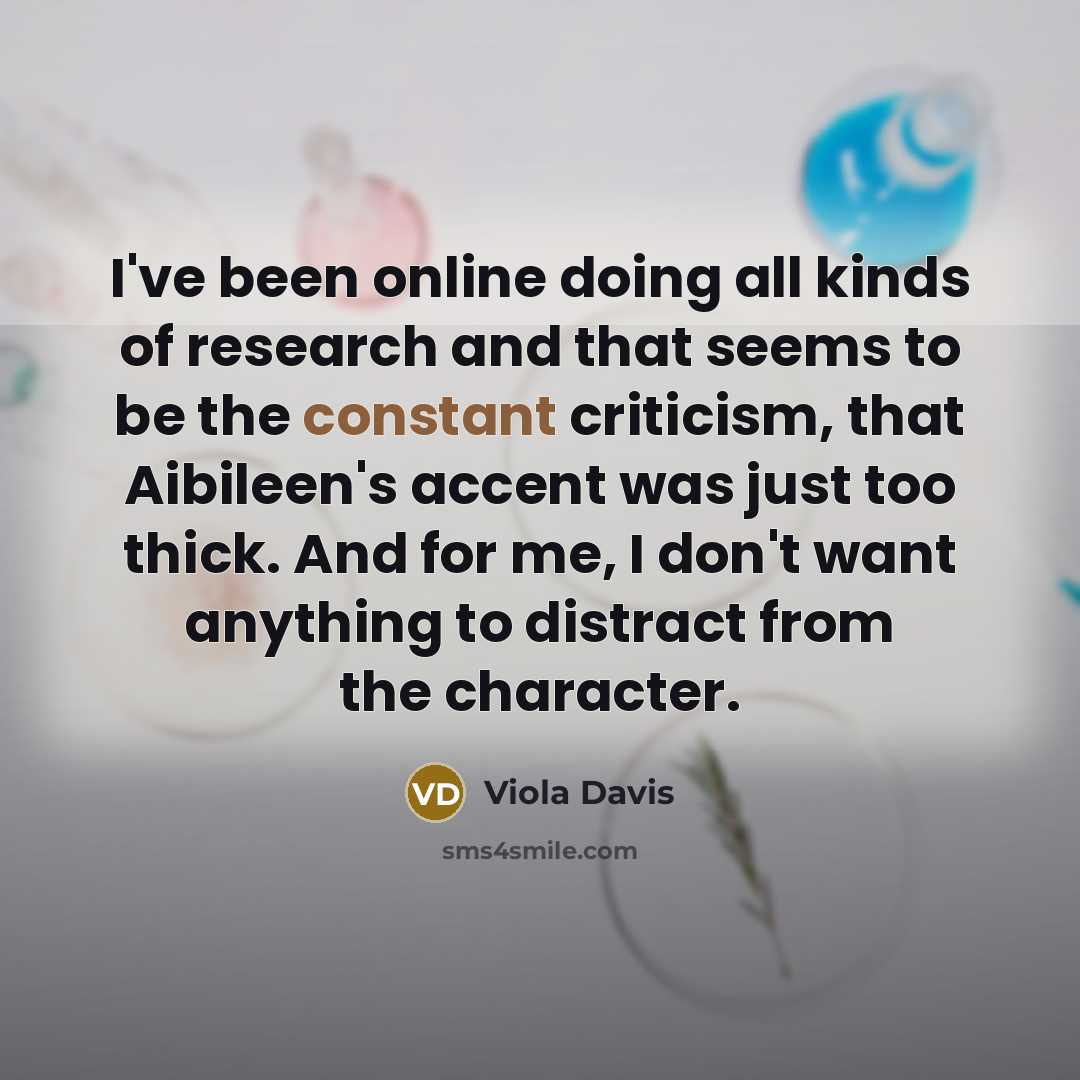 “I've been online doing all kinds of research and that…” quote by Viola Davis