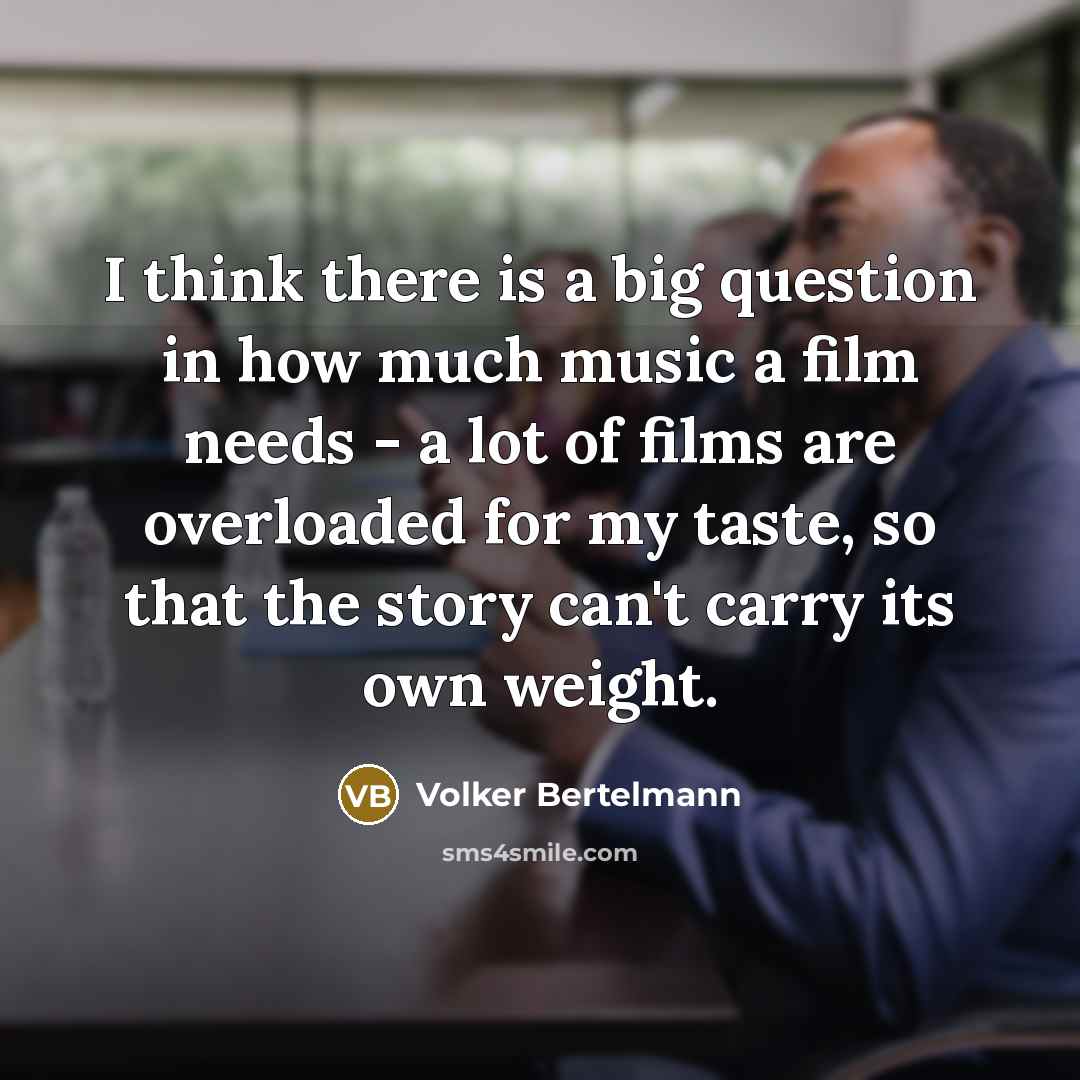 “I think there is a big question in how much…” quote by Volker Bertelmann