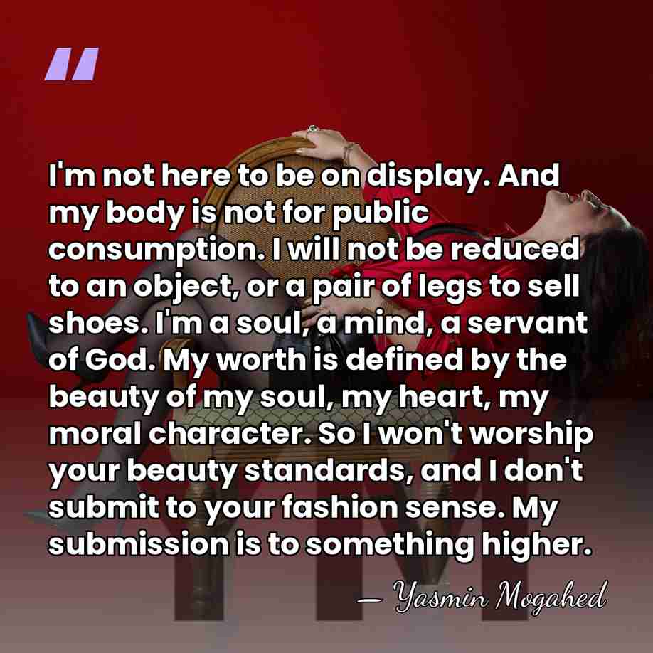 I'm not here to be on display. And my body is not&hellip; - Yasmin Mogahed