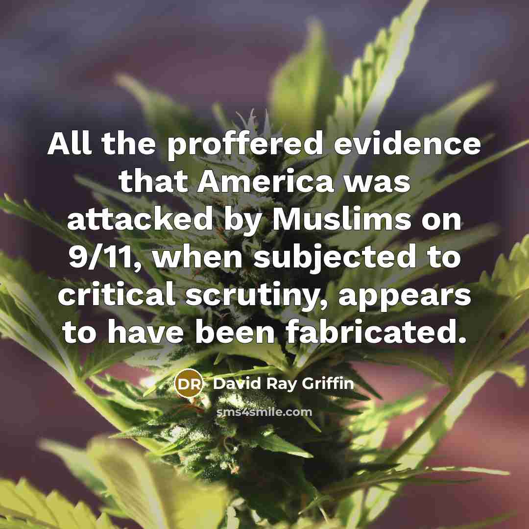 “All the proffered evidence that America was attacked by Muslims…” quote by David Ray Griffin