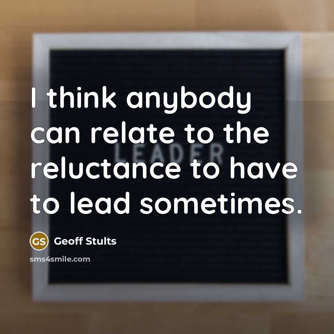 “I think anybody can relate to the reluctance to have…” quote by Geoff Stults