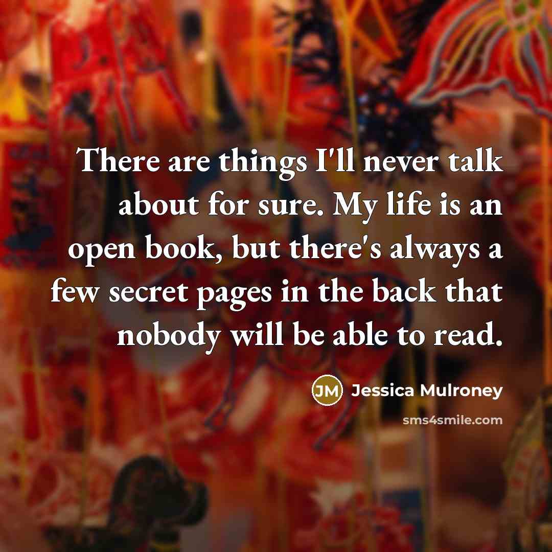 “There are things I'll never talk about for sure. My…” quote by Jessica Mulroney