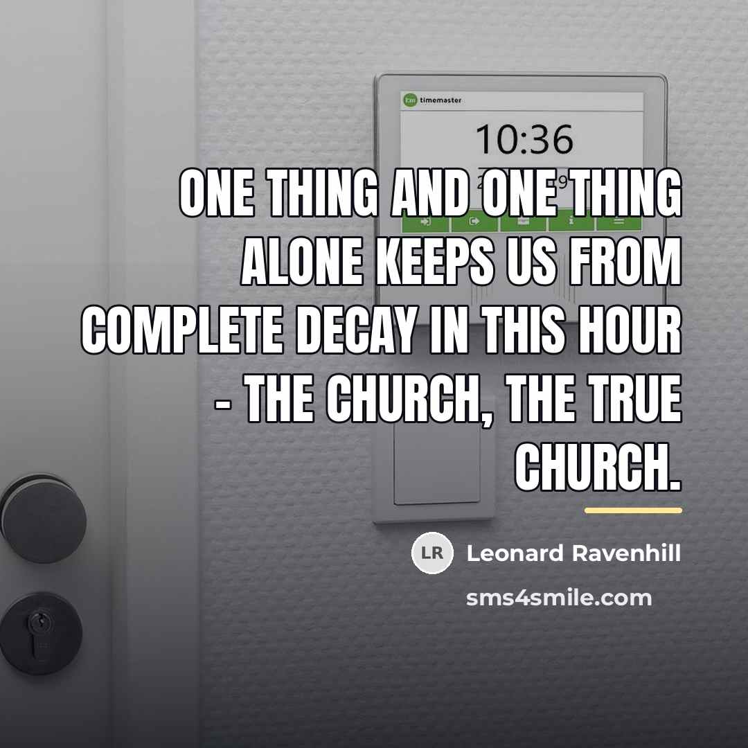 “One thing and one thing alone keeps us from complete…” quote by Leonard Ravenhill