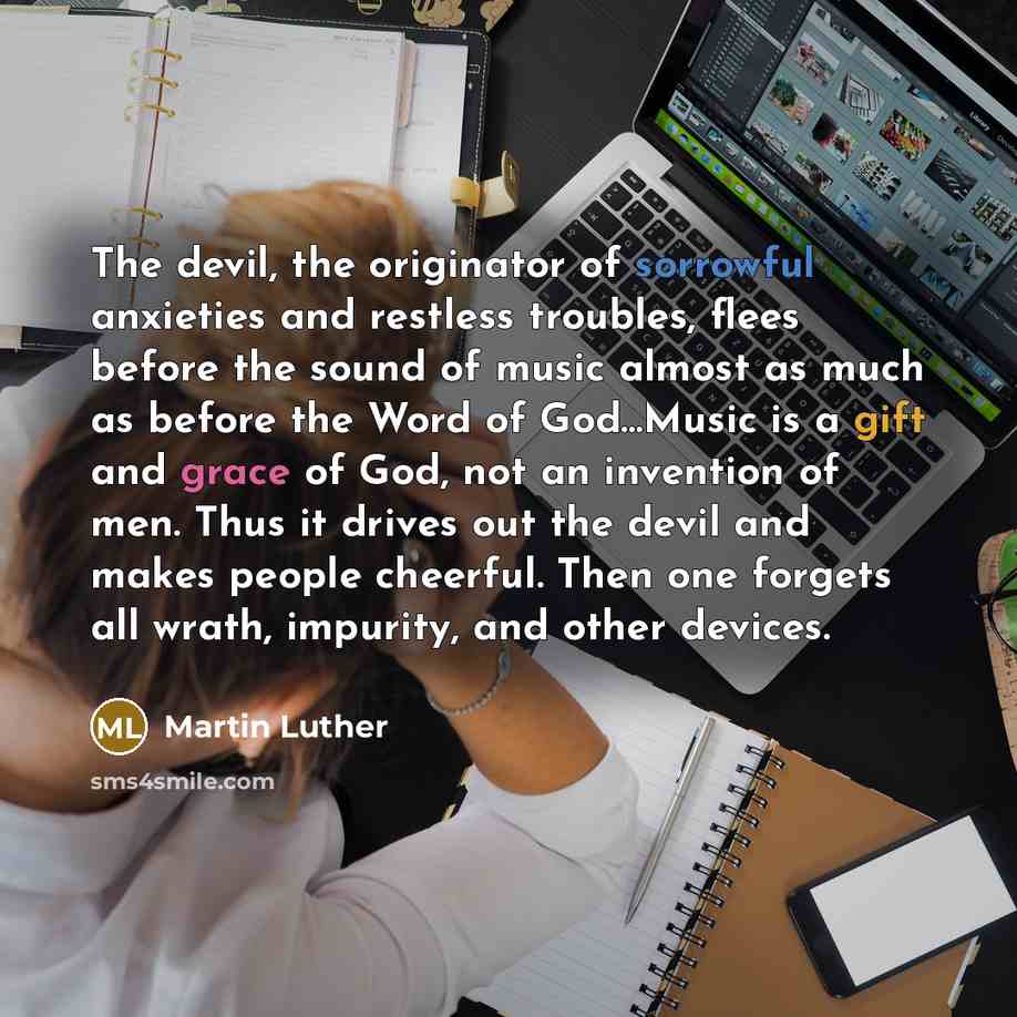 “The devil, the originator of sorrowful anxieties and restless troubles,…” quote by Martin Luther