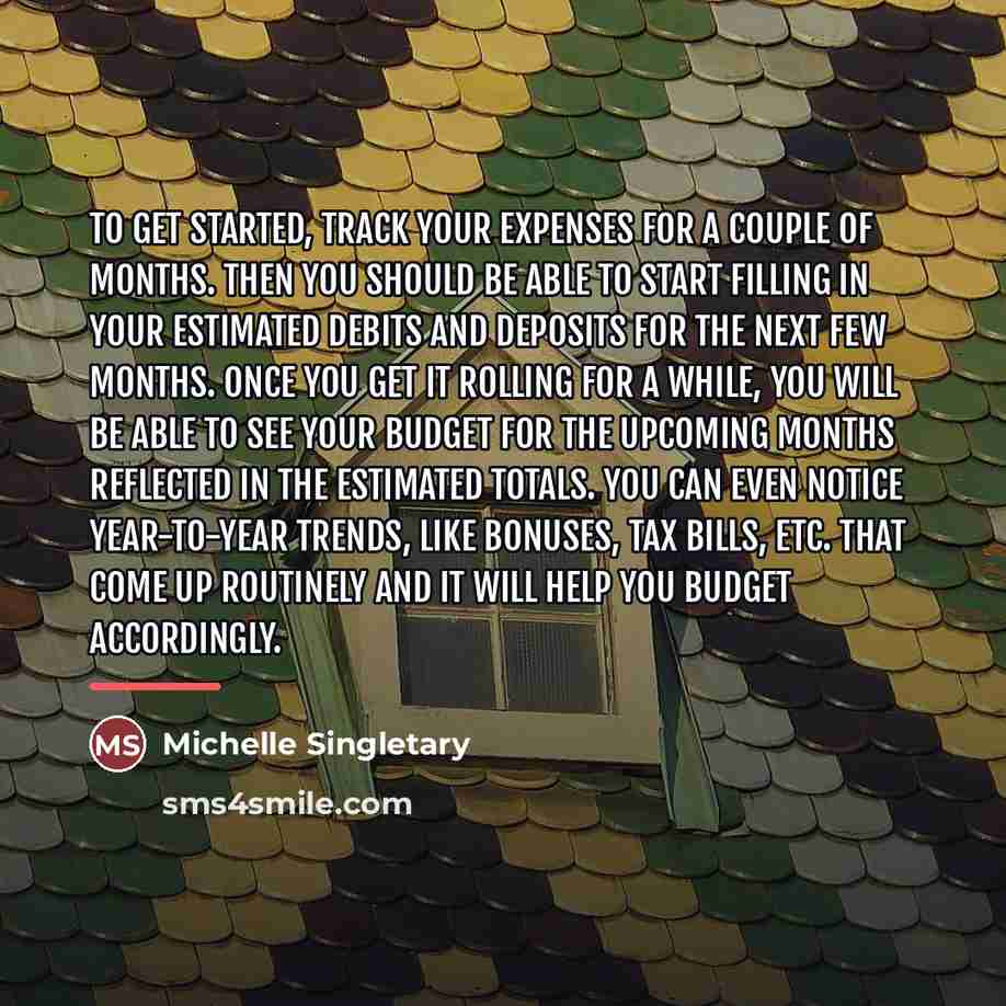 “To get started, track your expenses for a couple of…” quote by Michelle Singletary