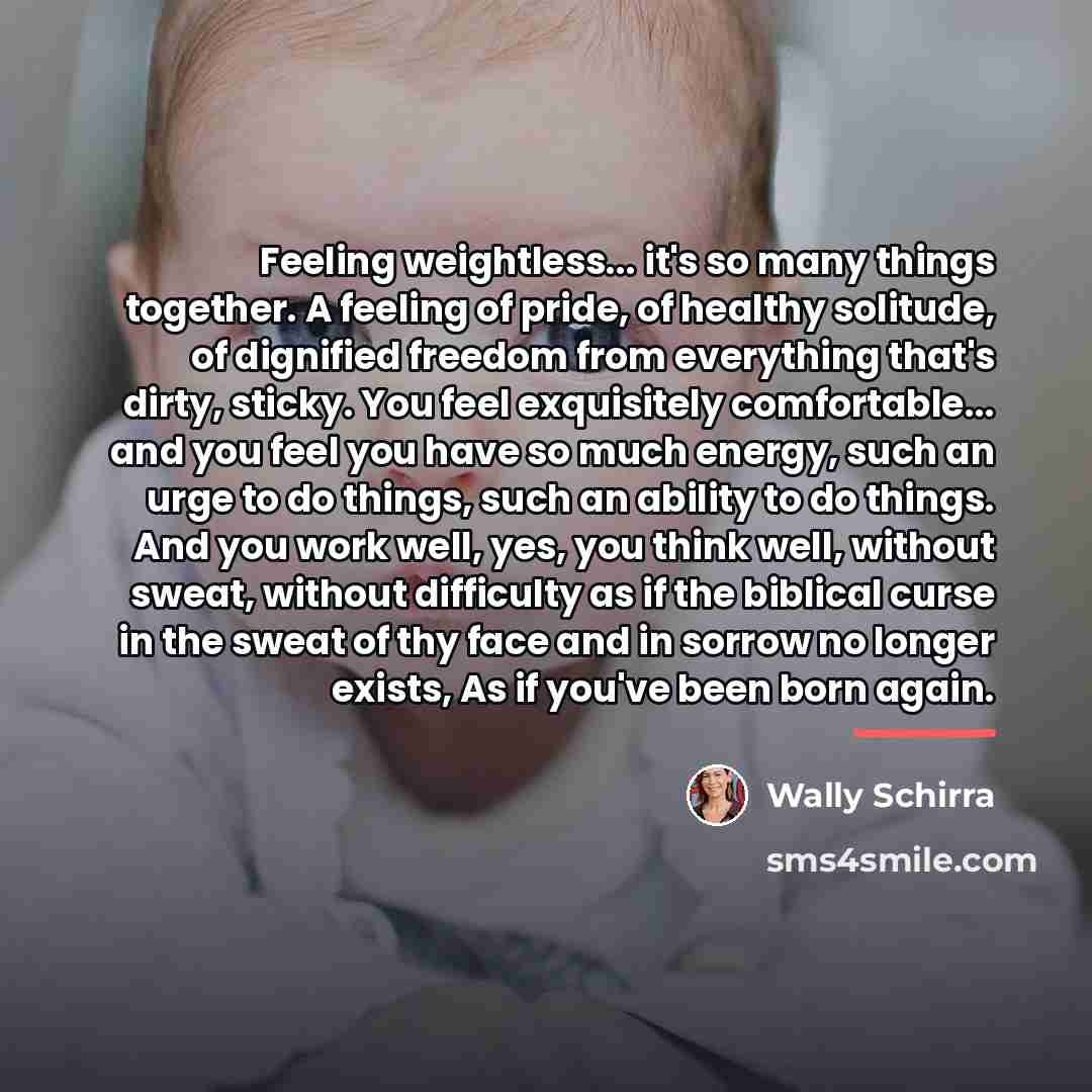 “Feeling weightless... it's so many things together. A feeling of…” quote by Wally Schirra