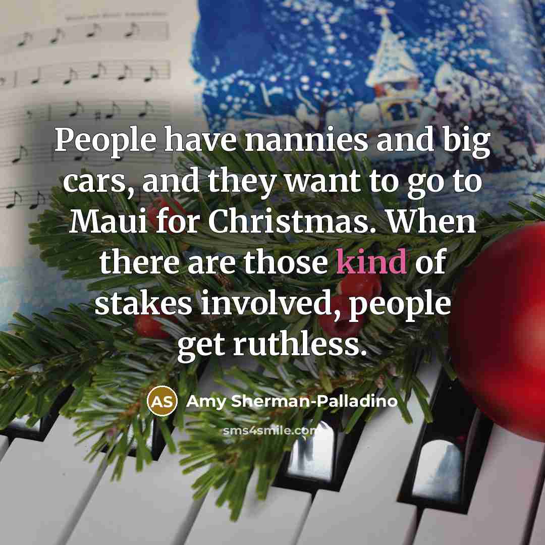 “People have nannies and big cars, and they want to…” quote by Amy Sherman-Palladino