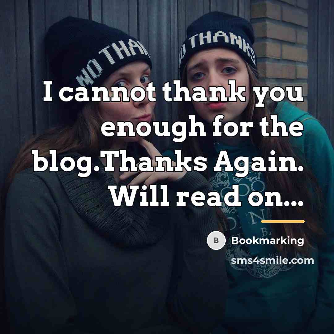 “I cannot thank you enough for the blog.Thanks Again. Will…” quote by Bookmarking