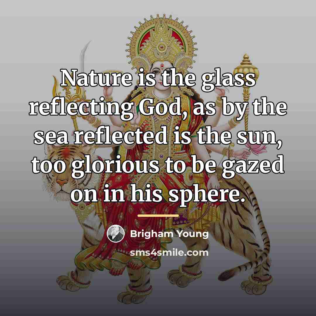 “Nature is the glass reflecting God, as by the sea…” quote by Brigham Young