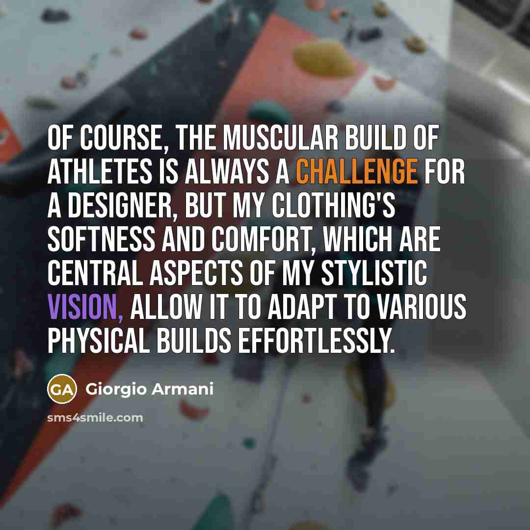 “Of course, the muscular build of athletes is always a…” quote by Giorgio Armani