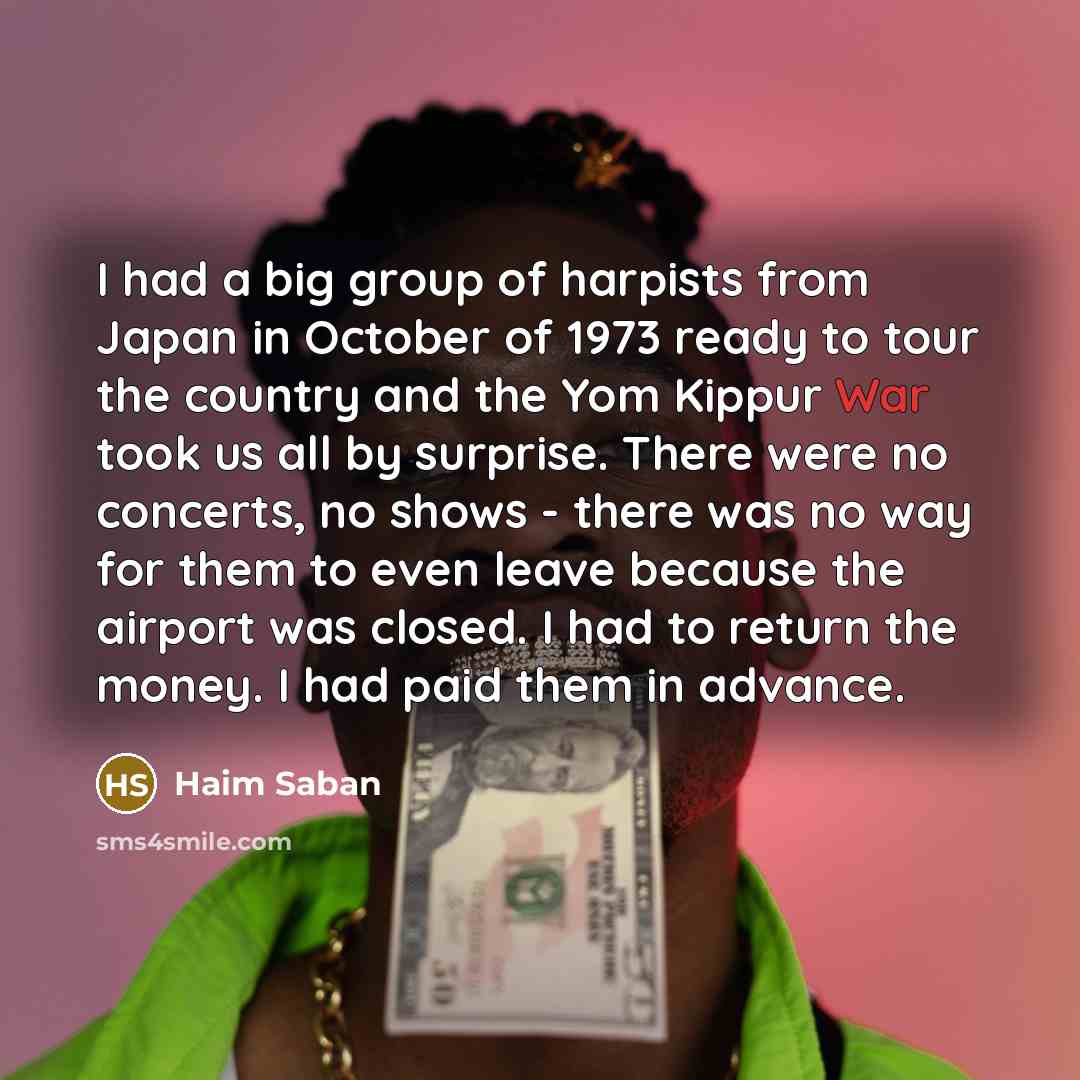 “I had a big group of harpists from Japan in…” quote by Haim Saban