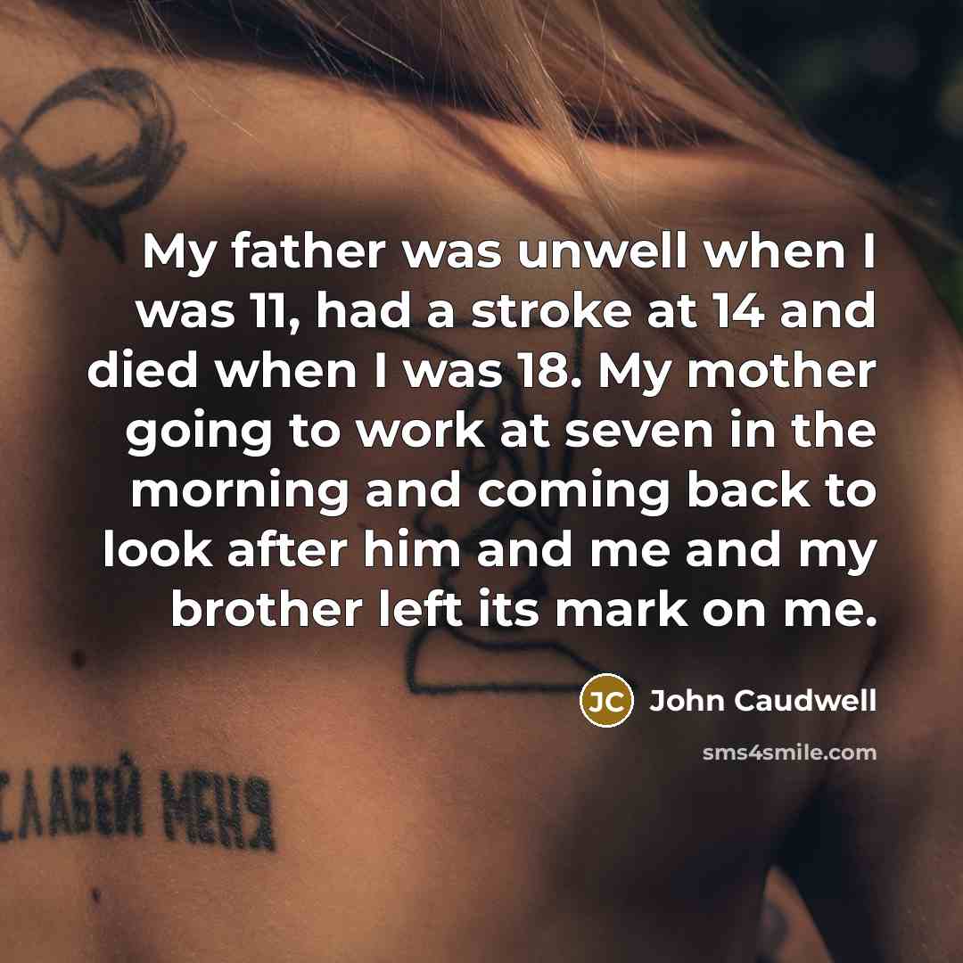 “My father was unwell when I was 11, had a…” quote by John Caudwell