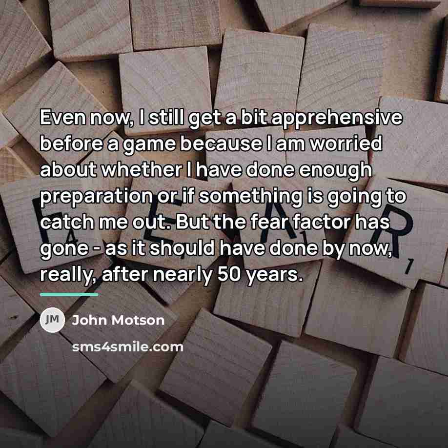 “Even now, I still get a bit apprehensive before a…” quote by John Motson
