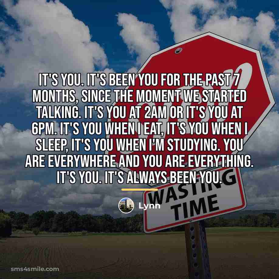“It's you. It's been you for the past 7 months,…” quote by Lynn