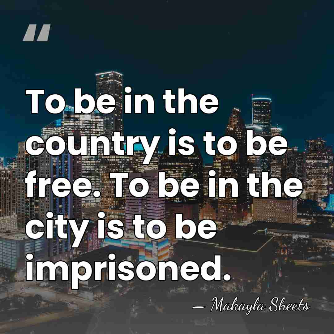 To be in the country is to be free. To be in&hellip; - Makayla Sheets
