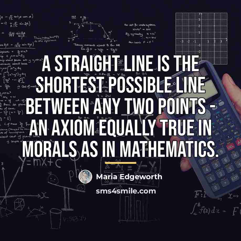 “a straight line is the shortest possible line between any…” quote by Maria Edgeworth