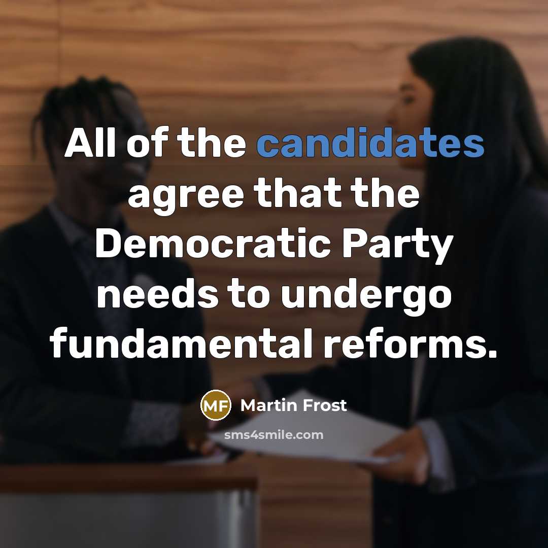 “All of the candidates agree that the Democratic Party needs…” quote by Martin Frost